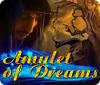 Amulet of Dreams játék