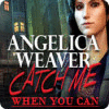 Angelica Weaver: Catch Me When You Can játék