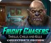 Fright Chasers: Thrills, Chills and Kills Collector's Edition játék