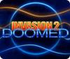 Invasion 2: Doomed játék