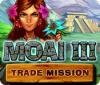 Moai 3: Trade Mission játék