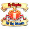 My Kingdom for the Princess 3 játék
