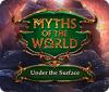 Myths of the World: Under the Surface játék