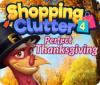 Shopping Clutter 4: A Perfect Thanksgiving játék