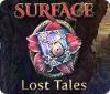 Surface: Lost Tales játék