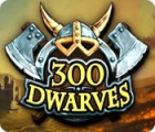 300 Dwarves játék
