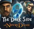 9: The Dark Side Of Notre Dame játék