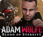 Adam Wolfe: Blood of Eternity játék