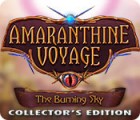 Amaranthine Voyage: The Burning Sky Collector's Edition játék