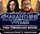 Amaranthine Voyage: The Obsidian Book Collector's Edition játék