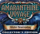 Amaranthine Voyage: Winter Neverending Collector's Edition játék