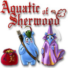 Aquatic of Sherwood játék