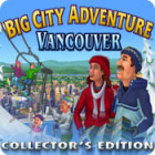 Big City Adventure: Vancouver Collector's Edition játék