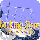 Cooking Show — Sushi Rolls játék