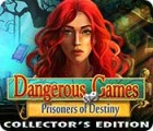 Dangerous Games: Prisoners of Destiny Collector's Edition játék