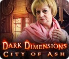 Dark Dimensions: City of Ash játék