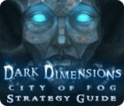 Dark Dimensions: City of Fog Strategy Guide játék