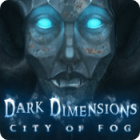 Dark Dimensions: City of Fog játék