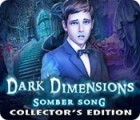 Dark Dimensions: Somber Song Collector's Edition játék