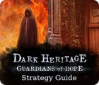 Dark Heritage: Guardians of Hope Strategy Guide játék