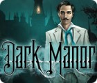Dark Manor: A Hidden Object Mystery játék