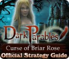 Dark Parables: Curse of Briar Rose Strategy Guide játék