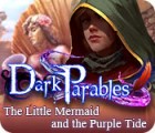 Dark Parables: The Little Mermaid and the Purple Tide Collector's Edition játék