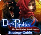 Dark Parables: The Red Riding Hood Sisters Strategy Guide játék