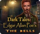 Dark Tales: Edgar Allan Poe's The Bells játék