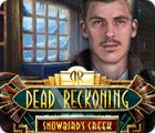 Dead Reckoning: Snowbird's Creek Collector's Edition játék