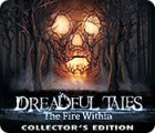Dreadful Tales: The Fire Within Collector's Edition játék