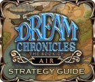 Dream Chronicles: The Book of Air Strategy Guide játék