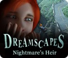 Dreamscapes: Nightmare's Heir játék