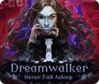 Dreamwalker: Never Fall Asleep játék