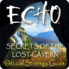Echo: Secrets of the Lost Cavern Strategy Guide játék
