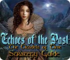 Echoes of the Past: The Citadels of Time Strategy Guide játék