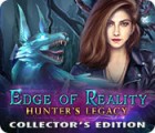 Edge of Reality: Hunter's Legacy Collector's Edition játék