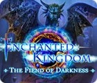 Enchanted Kingdom: The Fiend of Darkness játék
