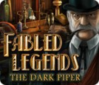 Fabled Legends: The Dark Piper játék