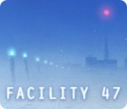 Facility 47 játék