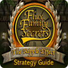 Flux Family Secrets: The Ripple Effect Strategy Guide játék