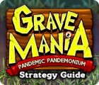 Grave Mania: Pandemic Pandemonium Strategy Guide játék