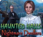 Haunted Halls: Nightmare Dwellers játék