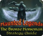 Haunted Legends: The Bronze Horseman Strategy Guide játék