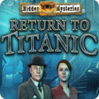 Hidden Mysteries: Return to Titanic játék