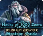 House of 1000 Doors: The Palm of Zoroaster Strategy Guide játék