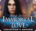 Immortal Love: Blind Desire Collector's Edition játék