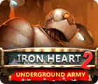 Iron Heart 2: Underground Army játék