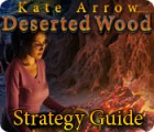 Kate Arrow: Deserted Wood Strategy Guide játék