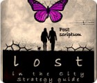 Lost in the City: Post Scriptum Strategy Guide játék